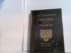 Progres de la Passion Aus der Reihe Bibliothèque Romande, Lausanne.