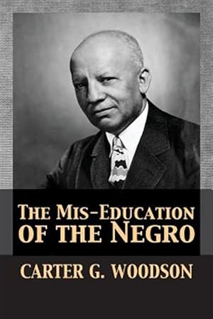 Seller image for The Mis-Education of the Negro for sale by GreatBookPrices