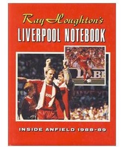 Imagen del vendedor de RAY HOUGHTON'S LIVERPOOL NOTEBOOK: INSIDE ANFIELD 1988-89 a la venta por Sportspages