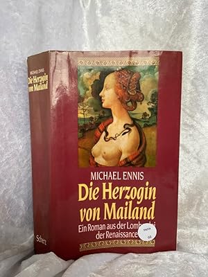 Seller image for Die Herzogin von Mailand Ein Roman aus der Lombardei der Renaissance for sale by Antiquariat Jochen Mohr -Books and Mohr-