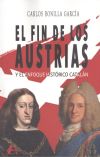 Seller image for El fin de los Austrias y el enfoque histrico cataln for sale by AG Library