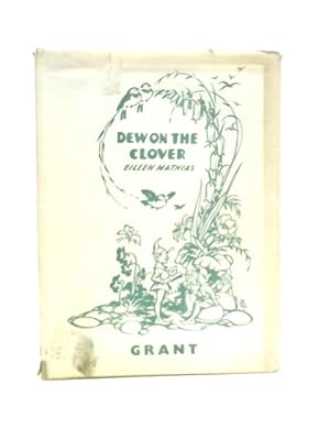 Imagen del vendedor de Dew on the clover, For Infants and Juniors a la venta por World of Rare Books