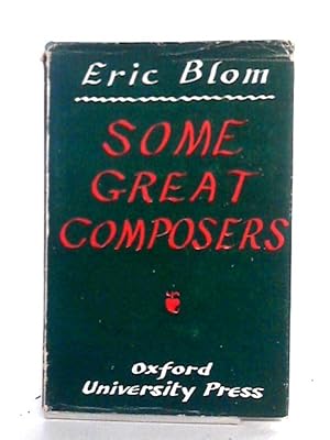 Bild des Verkufers fr Some Great Composers. zum Verkauf von World of Rare Books