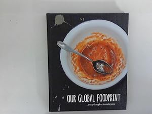Our Global Foodprint. Everything but Tomato Juice.