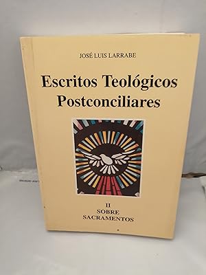 Image du vendeur pour Escritos Teolgicos Postconciliares, Tomo II: SOBRE SACRAMENTOS mis en vente par Libros Angulo