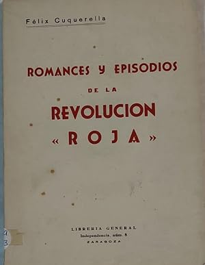 Romances y episodios de la Revolución Roja. (Poesías 1936-1939).