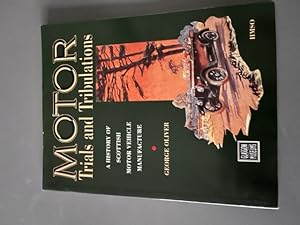 Motor Trials and Tribulations: History of Scottish Motor Vehicle Manufacture