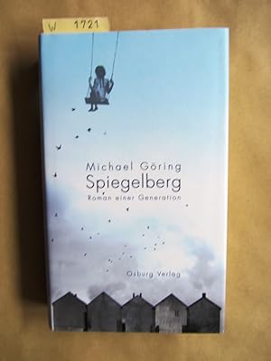 Immagine del venditore per Spiegelberg. Roman einer Generation. venduto da Versandantiquariat Dr. Wolfgang Ru