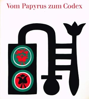 Bild des Verkufers fr Vom Papyrus zum Codex Der Beitrag gyptens zur Buchkultur zum Verkauf von Leipziger Antiquariat