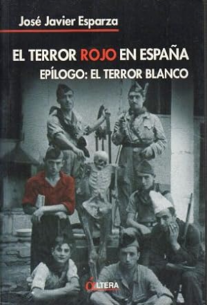 EL TERROR ROJO EN ESPAÑA EPILOGO: EL TERROR BLANCO