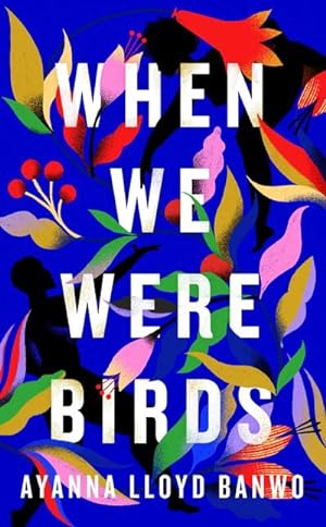 Seller image for When We Were Birds for sale by BuchWeltWeit Ludwig Meier e.K.