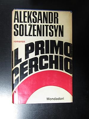 Imagen del vendedor de Solzenitsyn Aleksandr. Il primo cerchio. Mondadori. 1968 - I a la venta por Amarcord libri