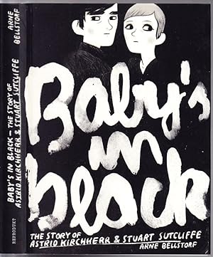 Seller image for Baby's in Black. The Story of Astrid Kirchherr & Stuart Sutcliffe. for sale by Antiquariat Krikl