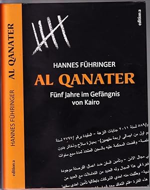 Image du vendeur pour Al Qanater. Fnf Jahre im Gefngnis von Kairo. mis en vente par Antiquariat Krikl
