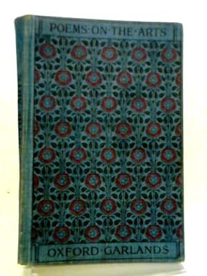 Imagen del vendedor de Oxford Garlands Poems On The Arts. a la venta por World of Rare Books