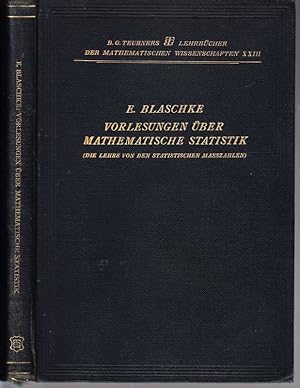 Vorlesungen über mathematische Statistik. (Die Lehre von den statistischen Maßzahlen.) Mit 17 Tex...