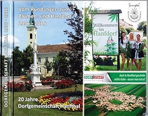 Vom Rundanger- zum Blumen- und Hanfdorf 1996 - 2016. 20 Jahre Dorfgemeinschaft Hanfthal (Deckelti...