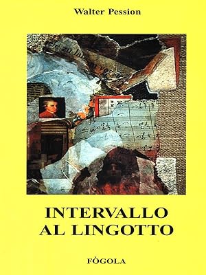Bild des Verkufers fr Intervallo al lingotto zum Verkauf von Librodifaccia