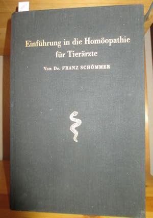 Einführung in die Homöopathie für Tierärzte.