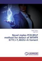 Seller image for Novel mplex PCR-RFLP method for detect of MTHFR 677C>T,482G>A Variant for sale by moluna
