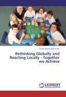 Seller image for Rethinking Globally and Reacting Locally - Together we Achieve for sale by moluna