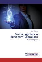 Seller image for Dermatoglyphics In Pulmonary Tuberculosis for sale by moluna