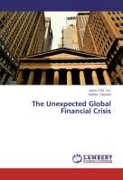 Bild des Verkufers fr The Unexpected Global Financial Crisis zum Verkauf von moluna