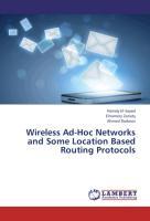 Immagine del venditore per Wireless Ad-Hoc Networks and Some Location Based Routing Protocols venduto da moluna