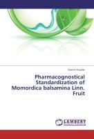 Image du vendeur pour Pharmacognostical Standardization of Momordica balsamina Linn. Fruit mis en vente par moluna