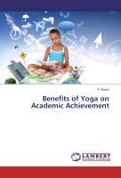 Bild des Verkufers fr Benefits of Yoga on Academic Achievement zum Verkauf von moluna