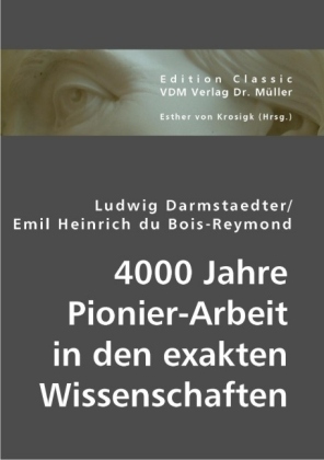 Seller image for 4000 Jahre Pionier-Arbeit in den exakten Wissenschaften for sale by moluna
