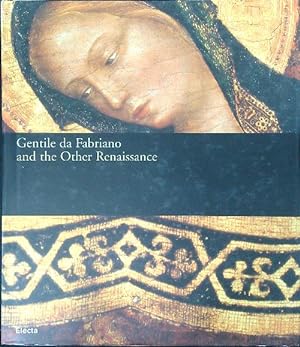 Gentile da Fabriano and the other renaissance