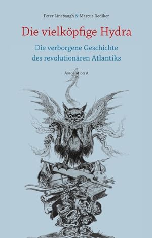 Seller image for Die vielkpfige Hydra: Die verborgene Geschichte des revolutionren Atlantiks for sale by Antiquariat BM