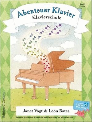 Bild des Verkufers fr Abenteuer Klavier, Erfolge (3. Hauptband) : Klavierschule fr Kinder zum Verkauf von AHA-BUCH GmbH