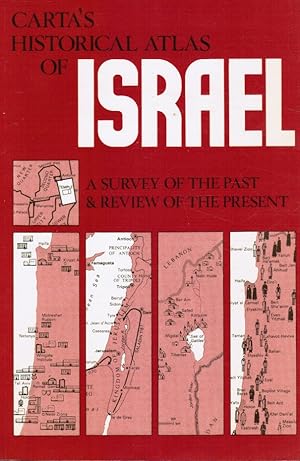 Imagen del vendedor de Carta's Historical Atlas of Israel: a Survey of the Past & a Review of the Present a la venta por Bookshop Baltimore