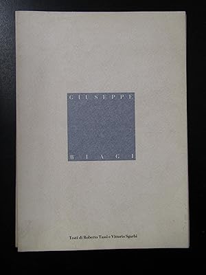 Seller image for Tassi Roberto e Sgarbi Vittorio. Giuseppe Biagi. Opere 1986-1988. Studio Steffanoni 1988. for sale by Amarcord libri