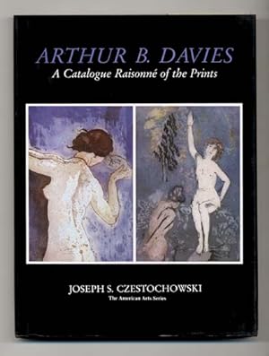 Seller image for Arthur B. Davies: A Catalogue Raisonne of the Prints for sale by The Old Print Shop, Inc.