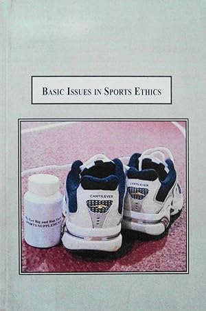 Immagine del venditore per Basic Issues in Sports Ethics: The Many Ways of Cheating venduto da School Haus Books