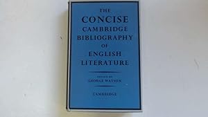 Image du vendeur pour A CONCISE CAMBRIDGE BIBLIOGRAPHY OF ENGLISH LITERATURE mis en vente par Goldstone Rare Books