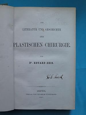 Die Literatur und Geschichte der Plastischen Chirurgie.