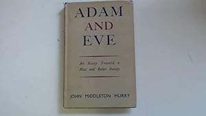 Bild des Verkufers fr Adam and Eve: An Essay Towards a New and Better Society zum Verkauf von Goldstone Rare Books