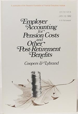 Employer Accounting for Pension Costs and Other Post Retirement Benefits