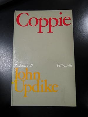 Updike John. Coppie. Feltrinelli 1969.