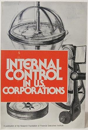 Internal Control in U.S. Corporations: The State of the Art