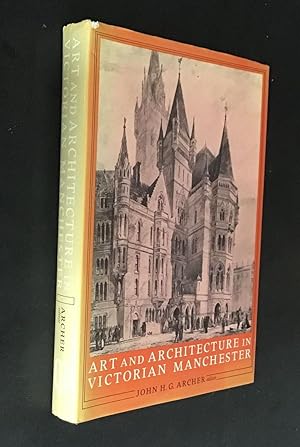 Art and Architecture in Victorian Manchester