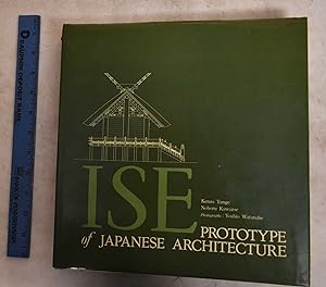 Imagen del vendedor de Ise: Prototype of Japanese Architecture a la venta por Mullen Books, ABAA