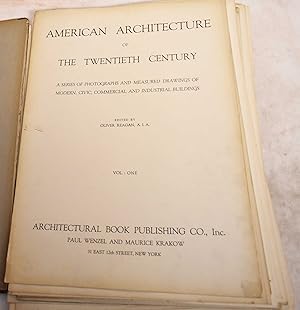 American Architecture of the Twentieth Century: A Series of Photographs and Measured Drawings of ...