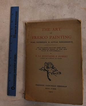 Seller image for The Art of Fresco Painting : Pure Technique & Actual Renaissance for sale by Mullen Books, ABAA