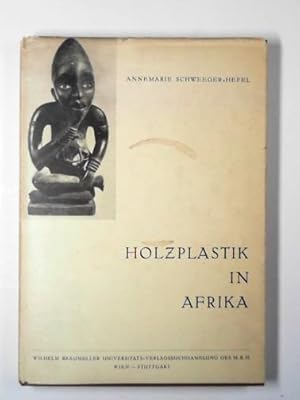 Imagen del vendedor de Holzplastik in Afrika: Gestaltungsprinzipien. a la venta por Cotswold Internet Books