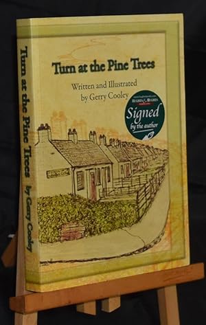 Turn at the Pine Trees. A selection of twelve short stories. Signed by the Author
